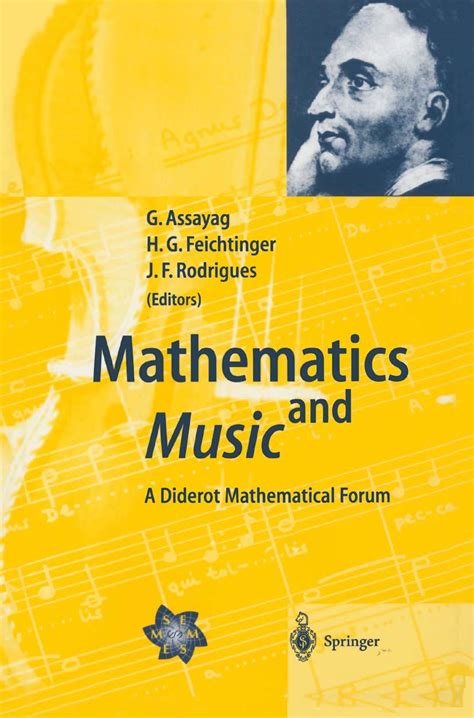 Mathematics and Music A Diderot Mathematical Forum 1st Edition Doc