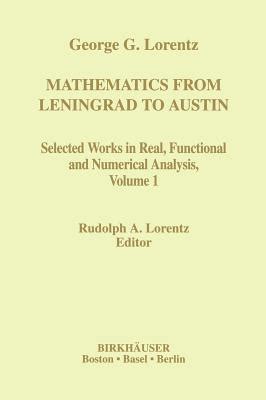 Mathematics from Leningrad to Austin George G. Lorentz's Selected Works in Real Doc