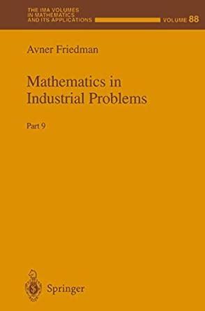 Mathematics in Industrial Problems, Part 9 1st Edition Epub