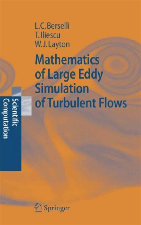 Mathematics of Large Eddy Simulation of Turbulent Flows 1st Edition Doc