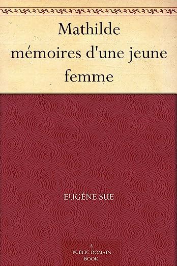Mathilde M?moire DUne Jeune Femme... Kindle Editon