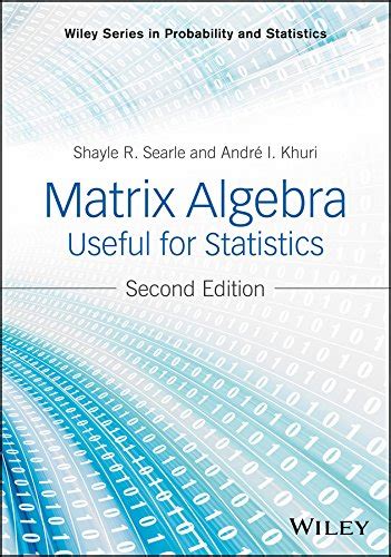 Matrix Algebra From a Statistician Perspective 2nd Printing E Doc
