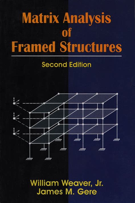 Matrix Analysis of Framed Structures 1st Edition Kindle Editon