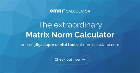 Matrix Norm Calculator: A Comprehensive Guide for 2, 3, 4, Infinity Norms