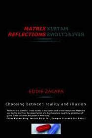 Matrix Reflections Choosing between Reality and Illusion Kindle Editon