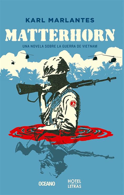 Matterhorn Una novela sobre la guerra de Vietnam Spanish Edition Kindle Editon