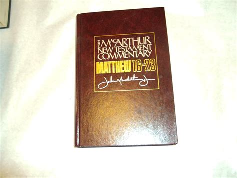 Matthew 16-23 MacArthur New Testament Commentary MacArthur New Testament Commentary Series Reader