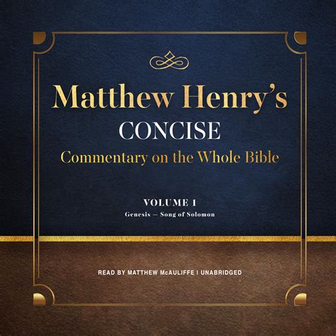 Matthew Henry s Concise Commentary on the Whole Bible Vol 1 Genesis-Isaiah Reader