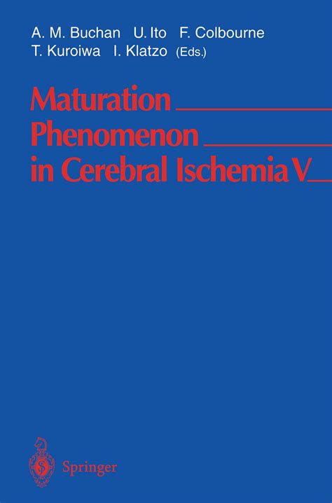 Maturation Phenomenon in Cerebral Ischemia V 1st Edition Kindle Editon
