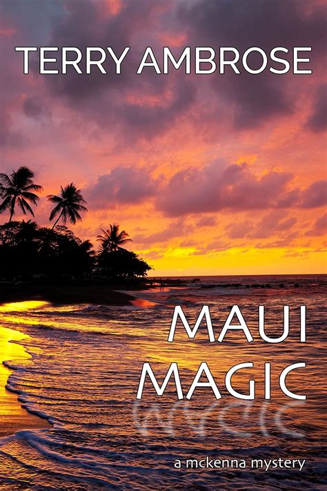 Maui Magic A McKenna Mystery Trouble in Paradise Volume 8 Reader