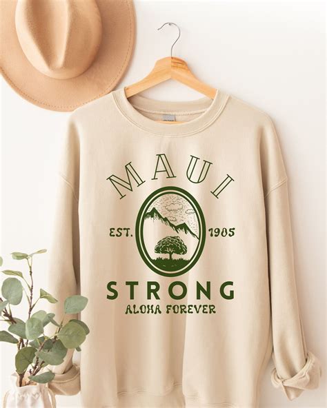 Maui Strong Sweatshirt: A Symbol of Resilience and Community Spirit