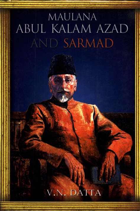Maulana Abul Kalam Azad and Sarmad Maulana Azad Memorial Lecture PDF