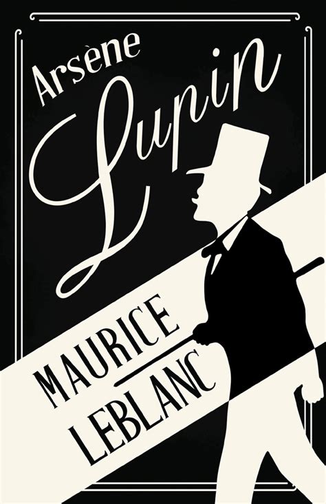 Maurice Leblanc Arsene Lupin Reader