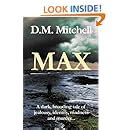 Max a psychological thriller combining mystery crime and suspense Reader