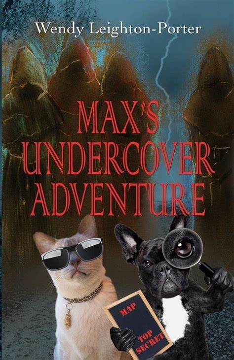 Max s Undercover Adventure Max s Adventures Book 4
