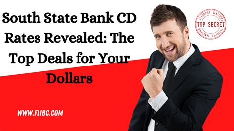 Maximize Your Savings: A Comprehensive Guide to South State Bank CD Rates