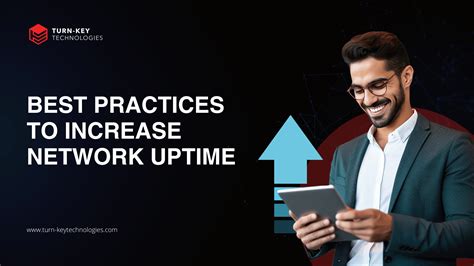 Maximize network uptime