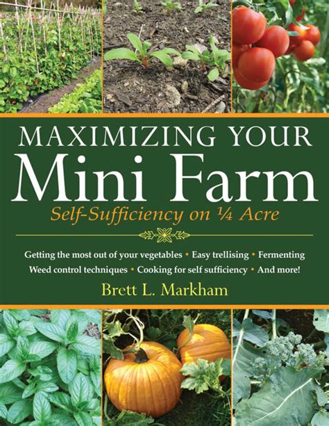 Maximizing Your Mini Farm Self-Sufficiency On 1/4 Acre Epub