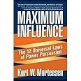 Maximum Influence: The 12 Universal Laws of Power Persuasion Doc