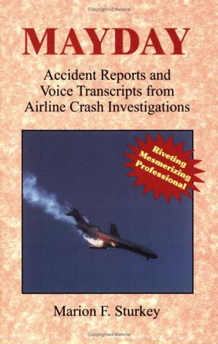 Mayday Accident Reports and Voice Transcripts from Airline Crash Investigations Doc