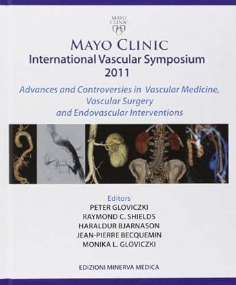 Mayo Clinic - International Vascular Symposium 2011 Advances and Controversies in Vascular Medicine Doc