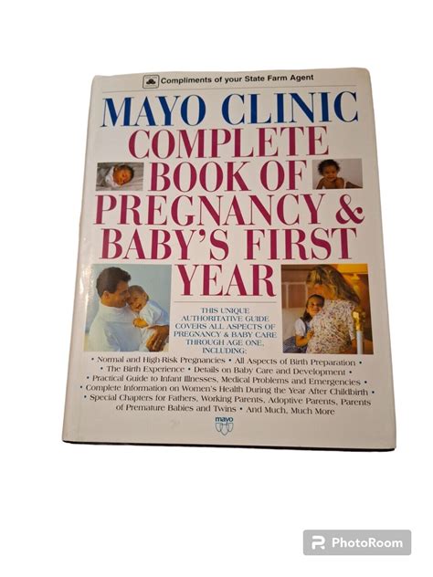 Mayo Clinic Complete Book of Pregnancy and Baby s First Year Reader