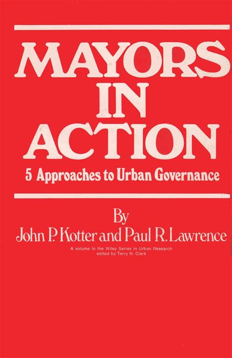 Mayors in Action Five Approaches to Urban Governance Reader