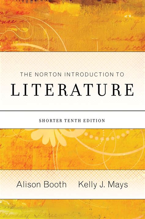 Mays, Kelly J., The Norton Introduction to Literature, Shorter ... PDF Book Epub