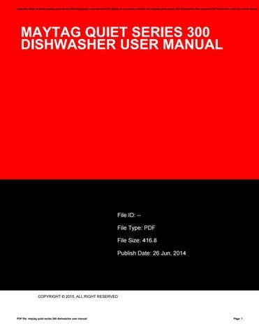 Maytag Quiet Series 300 Dishwasher Manual Ebook Kindle Editon