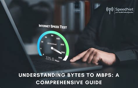 Mbps to Bytes: The Ultimate Conversion Guide