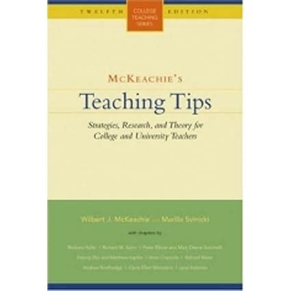 McKeachie s Teaching Tips Strategies Research and Theory for College and Univ PDF