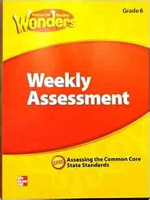 Mcgraw Hill Wonders Grade 6 Weekly Assessment Ebook Ebook PDF