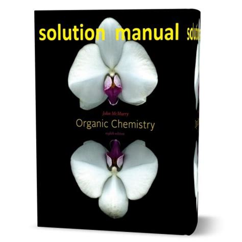 Mcmurry Organic Chemistry Solutions Manual Pdf 8th PDF