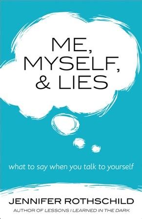 Me Myself and Lies What to Say When You Talk to Yourself Epub