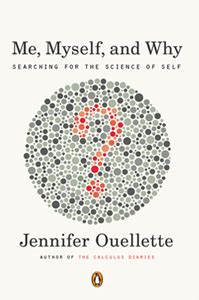 Me Myself and Why Searching for the Science of Self Reader