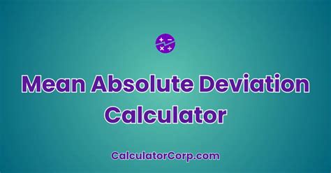 Mean Absolute Deviation Calculator: A Powerful Statistical Tool