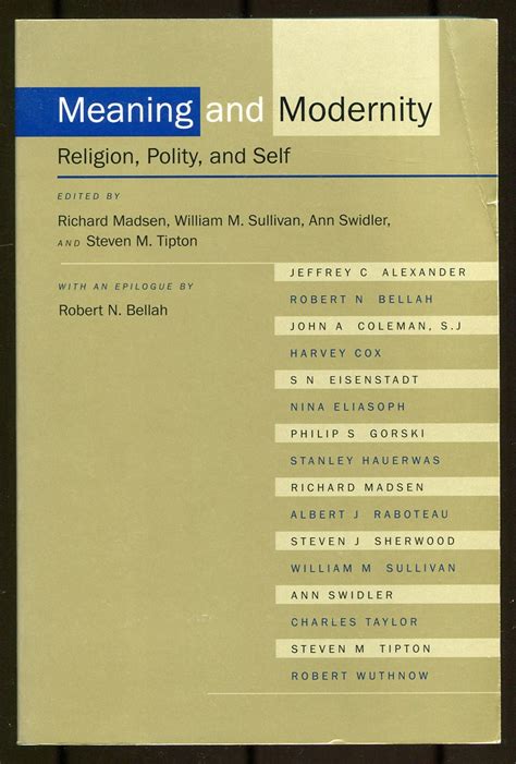 Meaning and Modernity Religion Polity and Self Reader