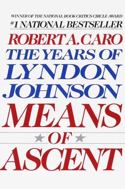 Means of Ascent (The Years of Lyndon Johnson, Volume 2) Epub
