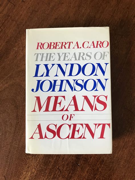 Means of Ascent (The Years of Lyndon Johnson, Volume 2) Epub