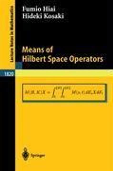 Means of Hilbert Space Operators 1st Edition PDF