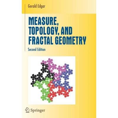 Measure, Topology, and Fractal Geometry 2nd Edition Reader