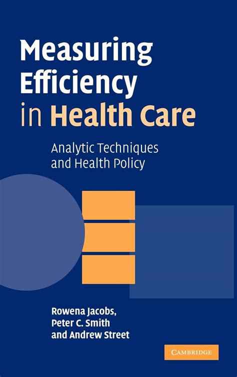 Measuring Efficiency in Health Care Analytic Techniques and Health Policy Kindle Editon