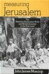 Measuring Jerusalem The Palestine Exploration Fund and British Interests in the Holy Land Epub