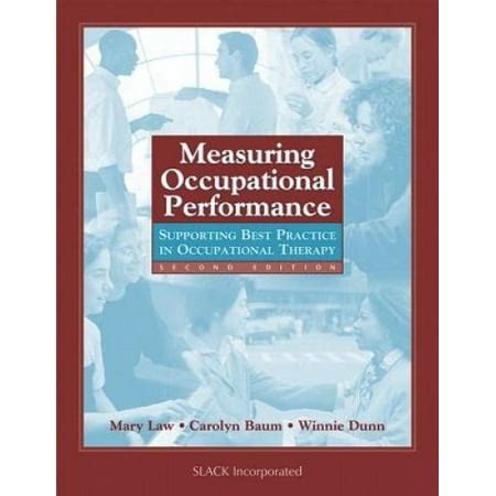 Measuring Occupational Performance: Supporting Best Practice in Occupational Therapy Doc