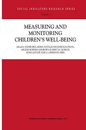 Measuring and Monitoring Children's Well-Being 1st Edit Epub