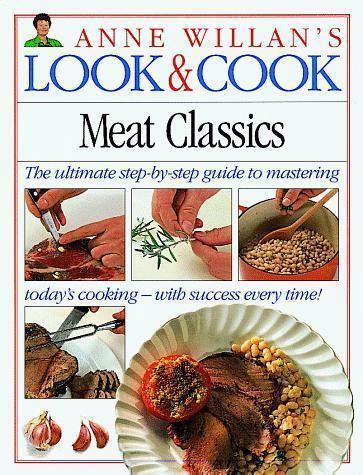 Meat Classics Anne Willan s Look and Cook Kindle Editon