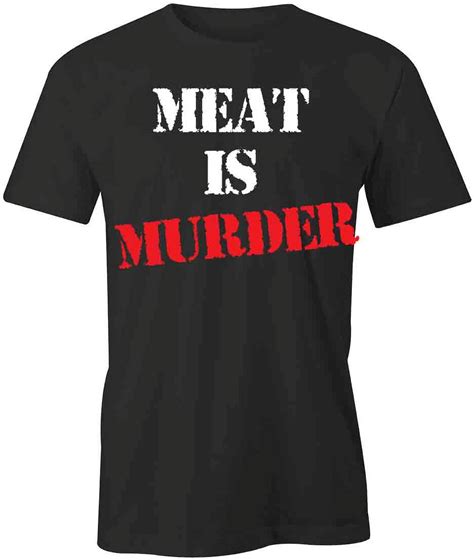 Meat Is Murder T-Shirt: A Statement of Compassion and Environmental Awareness