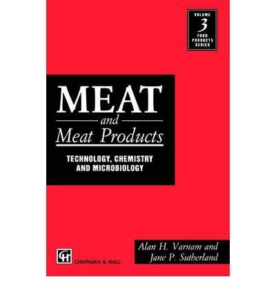 Meat and Meat Products Technology, Chemistry and Microbiology 1st Edition Kindle Editon