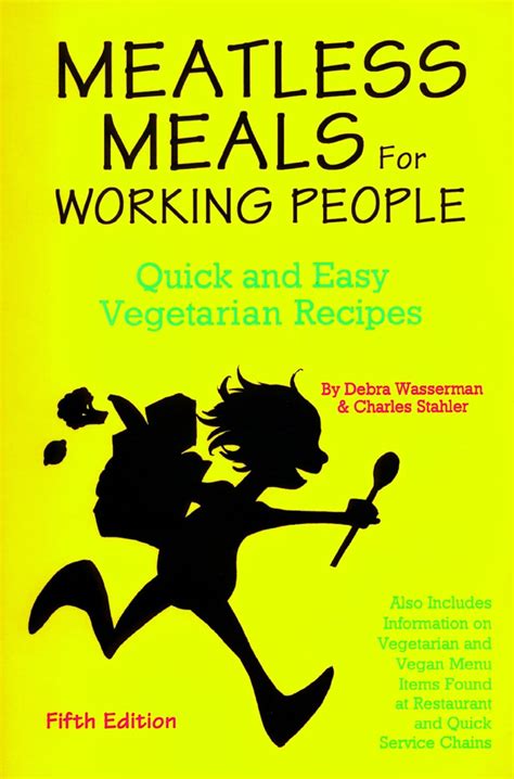 Meatless Meals for Working People Quick and Easy Vegetarian Recipes PDF