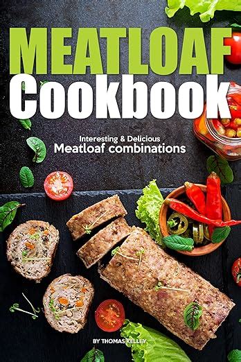 Meatloaf Cookbook Interesting Delicious Meatloaf combinations Doc